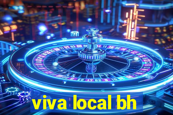 viva local bh